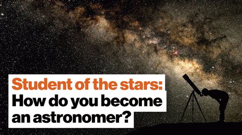 Student Of The Stars How Do You Become An Astronomer Michelle