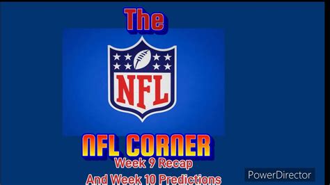 Nfl Recap And Predictions Weeks 9 10 Youtube