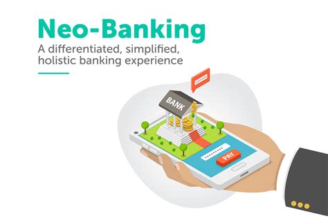 Neo Banking A Differentiated Simplified Holistic Banking Experience