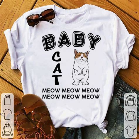 Baby Cat Meow Meow Shirt Hoodie Sweater Longsleeve T Shirt