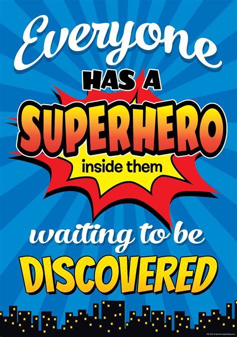 Everyone Hassuperhero Inside Them Waiting To Be Discvrd Pst Tcr7418
