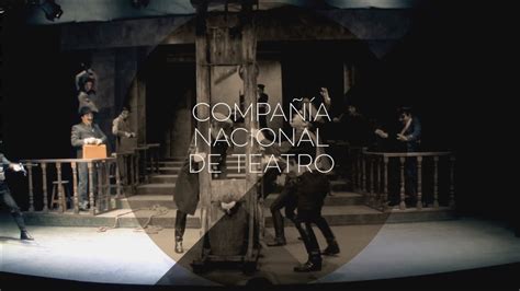 Compañía Nacional De Teatro Youtube