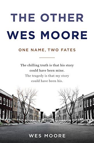 The Other Wes Moore One Name Two Fates Pricepulse