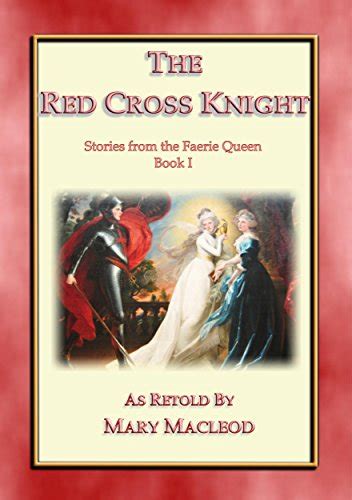 The Red Cross Knight Stories From The Faerie Queene Book I Ebook