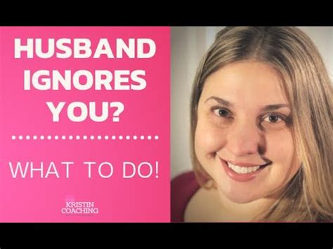 When Your Husband Ignores You Here S What You Should Do Youtube