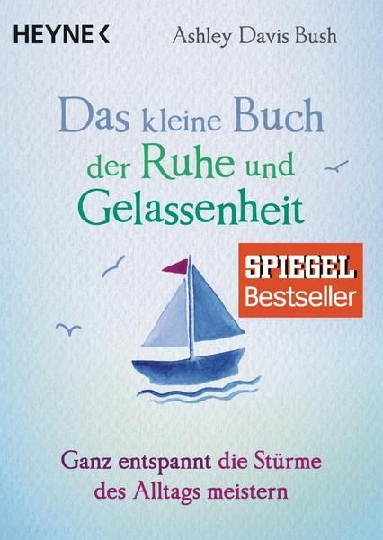 Geburtstagsspruch mit gelassenheit und ruhe. Das Wunder der Gelassenheit erleben Wenn der Alltag ...