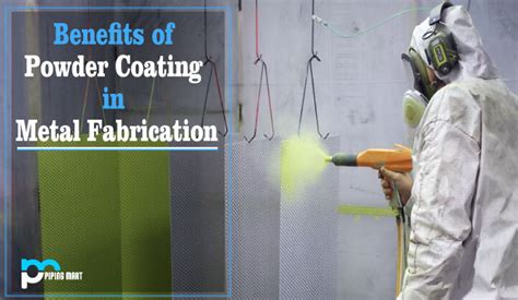 Benefit Of Powder Coating In Metal Fabrication