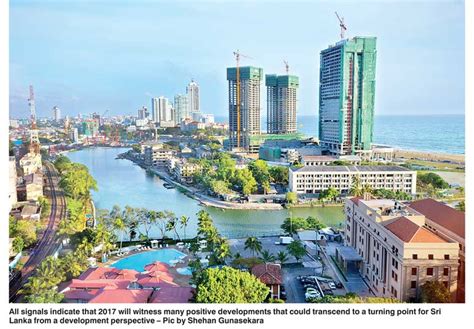 Will 2017 Mark The Turning Point Of Sri Lankas Development Drive