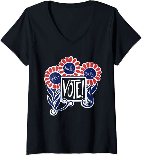 Womens For Fucks Sake Vote V Neck T Shirt Uk Clothing
