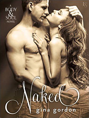 Naked Body Soul By Gina Gordon Goodreads