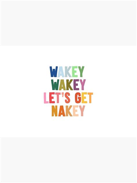 Wakey Wakey Lets Get Nakey Bath Mat By Emily Dm Redbubble