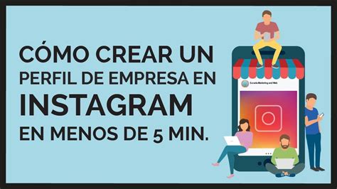 Cómo Crear Un Perfil De Instagram Para Empresas En Menos De 5 Minutos