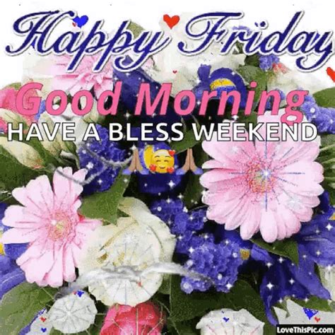 Happy Friday Good Morning  Happy Friday Good Morning Have A Bless