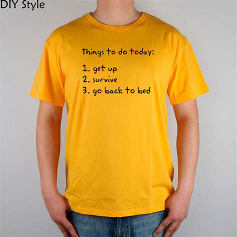 things to do today funny quote t shirt cotton lycra top fashion brand t shirt men new high