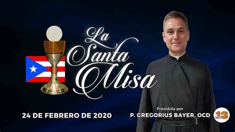 Santa Misa De Hoy Lunes 24 De Febrero De 2020 Youtube
