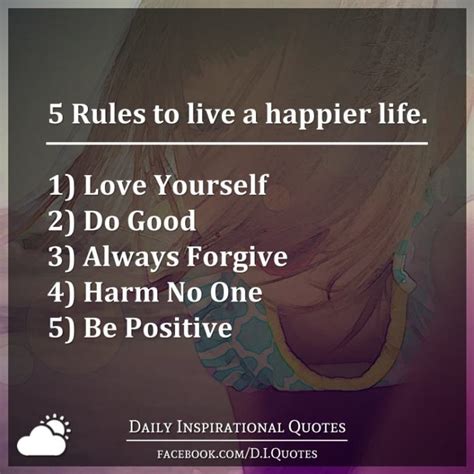 5 Rules To Live A Happier Life 1 Love Yourself 2 Do Good 3 Always