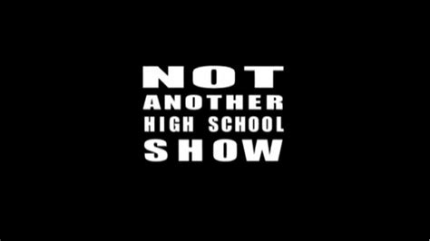 Not Another High School Show Logopedia Fandom