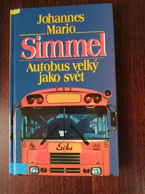 Autobus Velký Jako Svět Johannes Mario Simmel 1998 Aukro