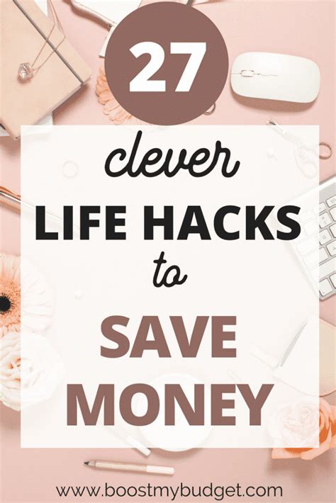 27 Genius Life Hacks That Will Save You Money Boost My Budget