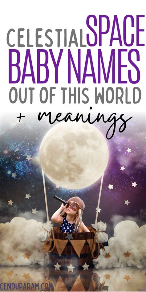 Celestial Spaced Themed Names Inspired By Astronomy Celestial Baby
