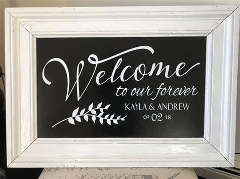 Welcome To Our Forever Wedding Sign Chalk Board Chalkboard Quote Art