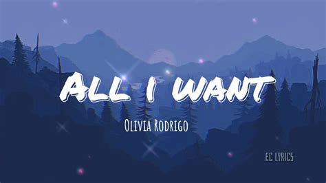 All I Want Olivia Rodrigo Lyrics Youtube