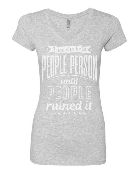 I Used To Be A People Person Women S V Neck T Shirt Funny Sarcasm Humor Friends Ebay