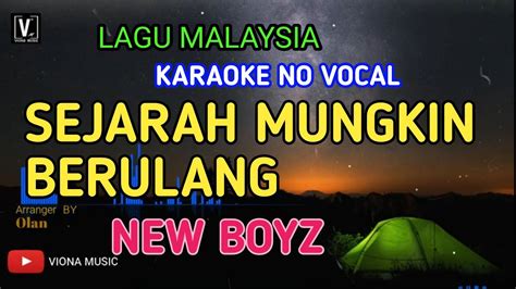 NEW BOYZ - SEJARAH MUNGKIN BERULANG ( KARAOKE ) NO VOCAL | NADA RENDAH