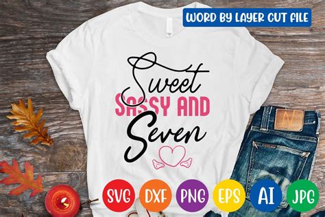 Sweet Sassy And Seven Svg Design Graphic By Craftzone · Creative Fabrica