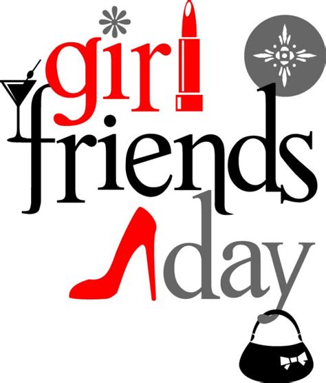 Girlfriends Day Greetings Girlfriends Day National Girlfriend Day