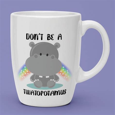 Free Sublimation Mug Template Dont Be A Twatopotamus Mug Template