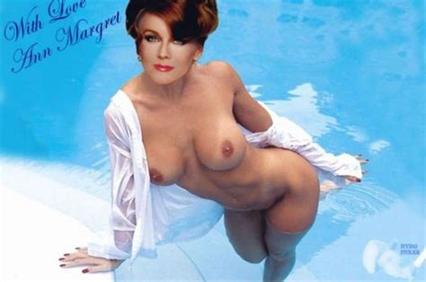 Ann Margret Nude Fakes Xxx Pics
