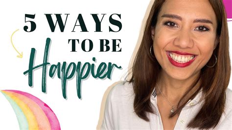5 Ways To Be Happier Youtube