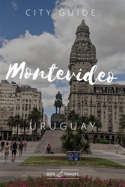 Best Things To Do In Montevideo — Brb Travel Blog South America