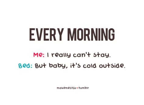 My Bed Quotes Bed Love Bed Hate Waking Up Early Love Bed Funny Funny