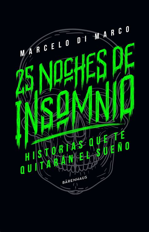 Lea 25 Noches De Insomnio De Marcelo Di Marco En Línea Libros