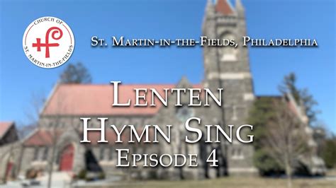 Lenten Hymn Sings Episode 4 Youtube