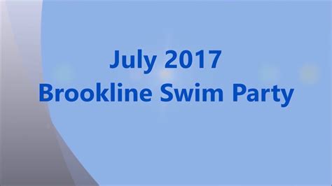 Swim Party 2017 July Youtube