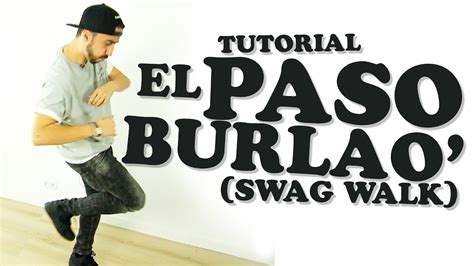 El Paso Burlao Swag Walk Tutorial Youtube