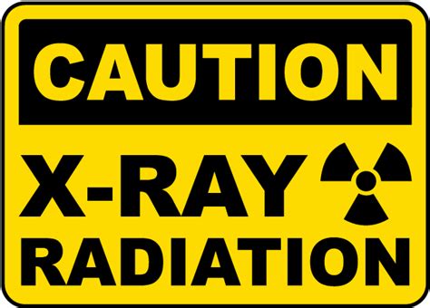 Caution X Ray Radiation Sign H1393 By