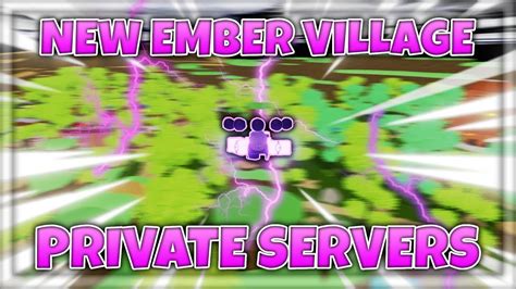 New Ember Village Private Server Code Shindo Life Youtube