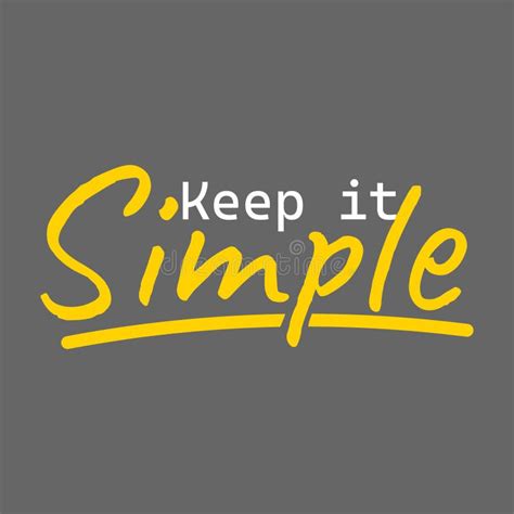 Keep It Simple Stock Vector Illustration Of Inspirational 268170886