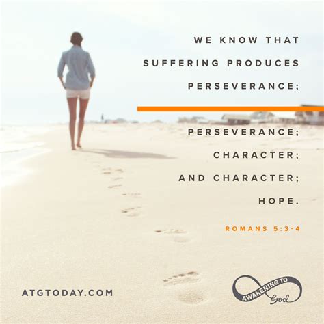 We Know That Suffering Produces Perseverance Perseverance Character