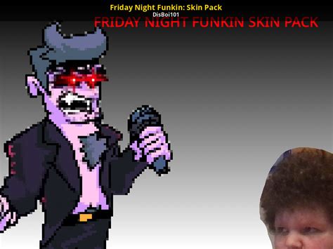 Friday Night Funkin Skin Pack Friday Night Funkin Mods