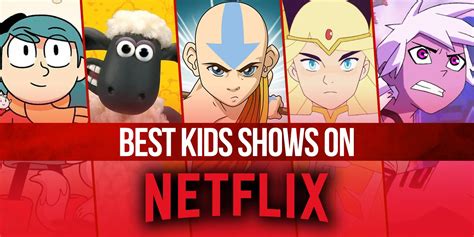 Best Kids Shows On Netflix Right Now November 2023