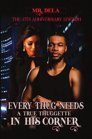 Every Thug Needs A True Thuggette In His Corner 4th Anniversary Edition