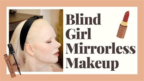 Blind Albino Girls Mirrorless Makeup Routine Youtube