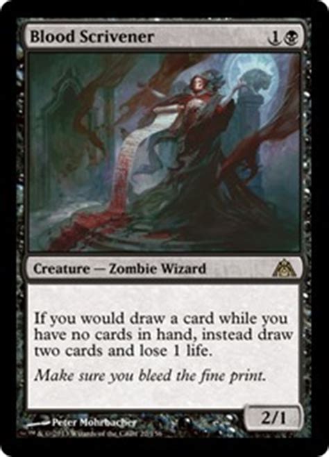 Rishkar's expertise and other draw equal power cards have proven to be quite good in non blue decks for me. Blood Scrivener and "Draw two cards" effects. - Magic Rules Tips