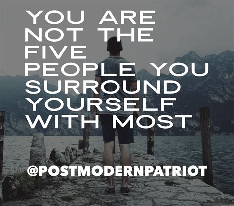 You Are Not The 5 People You Surround Yourself With Most