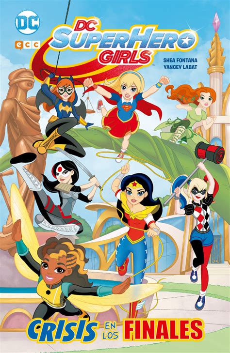 Reseña Para Elhdlt De Dc Superhero Girls Crisis En Los Finales